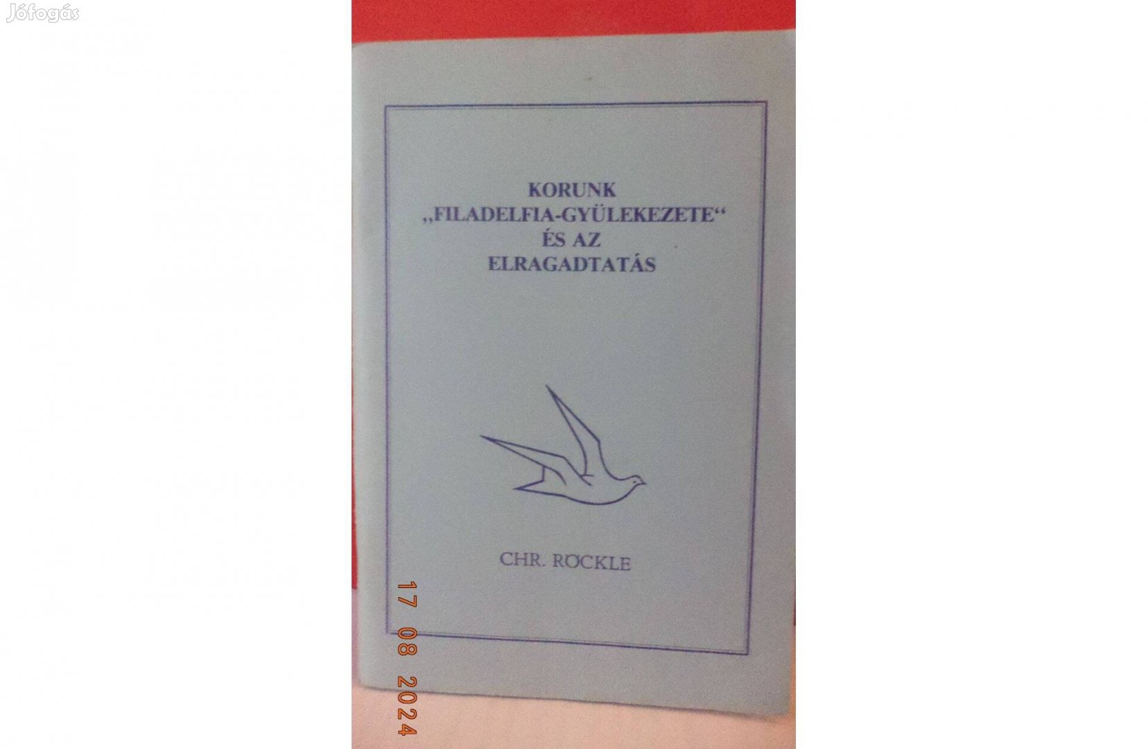 CHR. Röckle: Korunk "Filadelfia-gyülekezete" és az elragadtatás