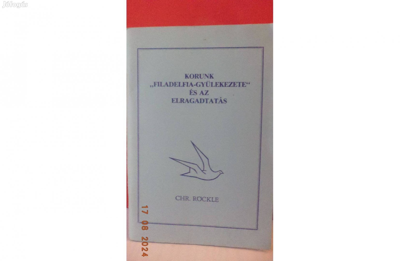 CHR. Röckle: Korunk "Filadelfia-gyülekezete" és az elragadtatás