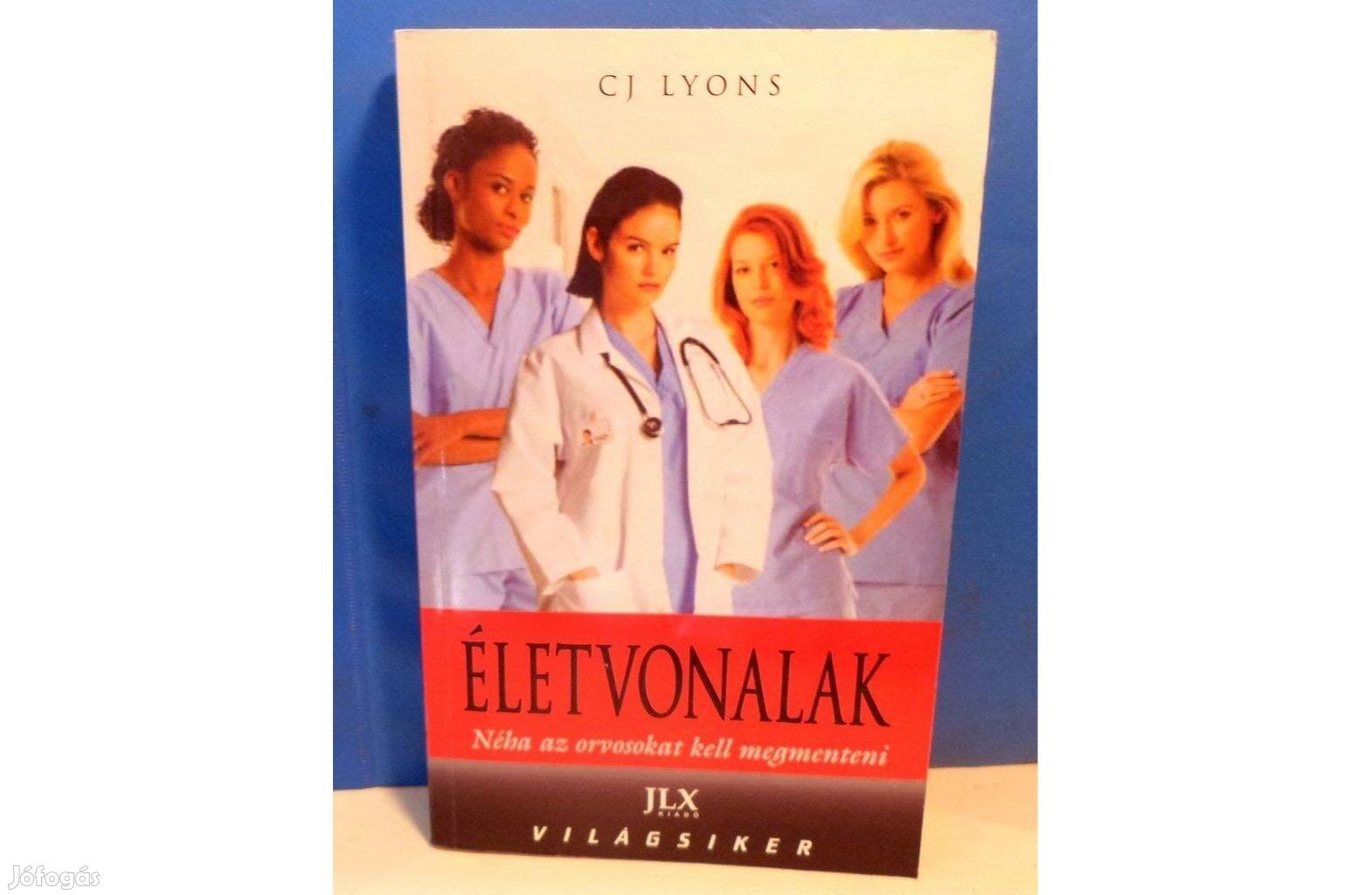 CJ Lyons: Életvonalak