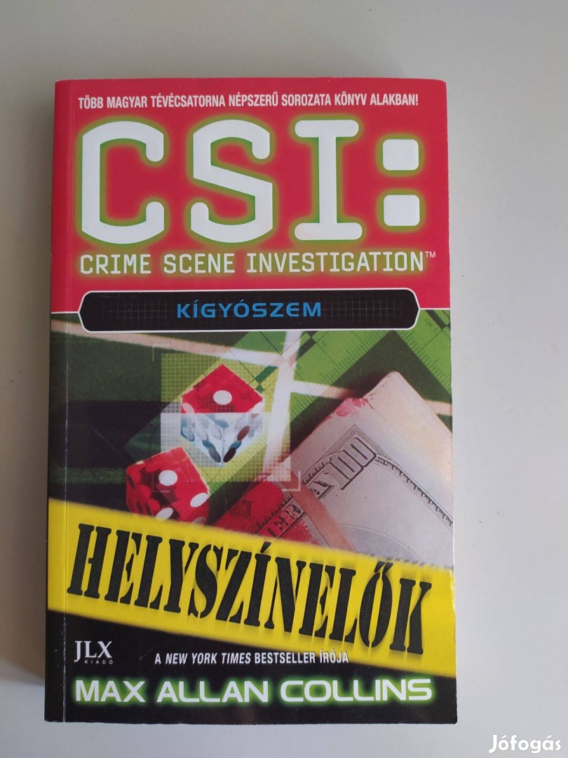 CSI Kígyószem Helyszinelők Max Allan Collins