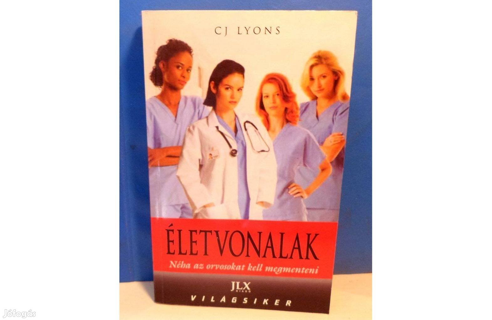 C.J. Lyons: Életvonalak