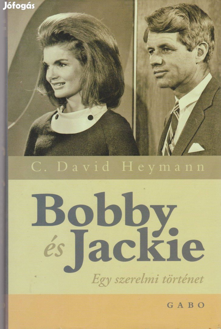 C. David Heymann: Bobby és Jackie