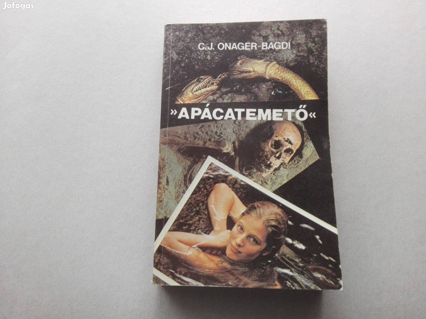 C. J. Onager-Bagdi Apácatemető című könyve jó állapotban