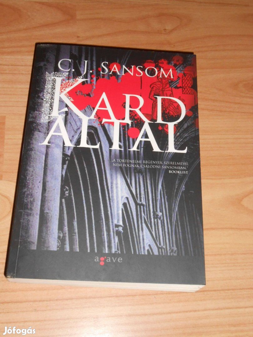 C. J. Sansom: Kard által- Shardlake 1