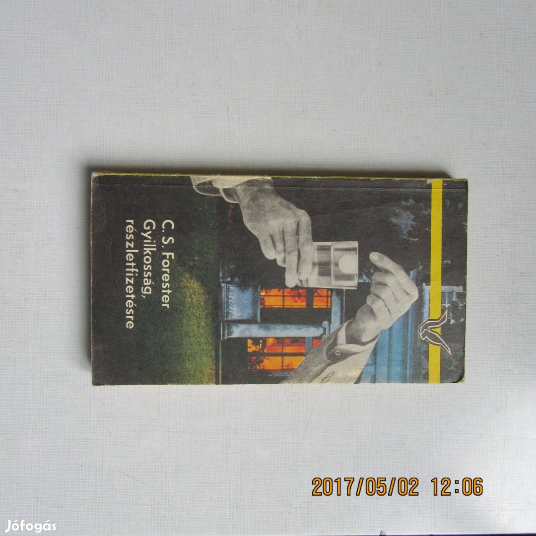 C. S. Forester Gyilkosság részletfizetésre