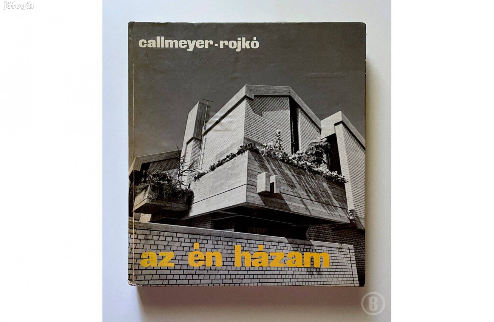 Callmeyer Ferenc - Rojkó Ervin Az én házam - Csak