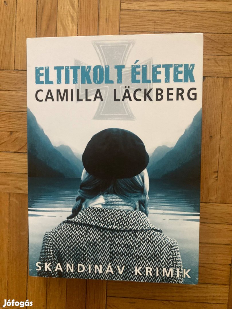 Camilla Lackberg eltitkolt életek