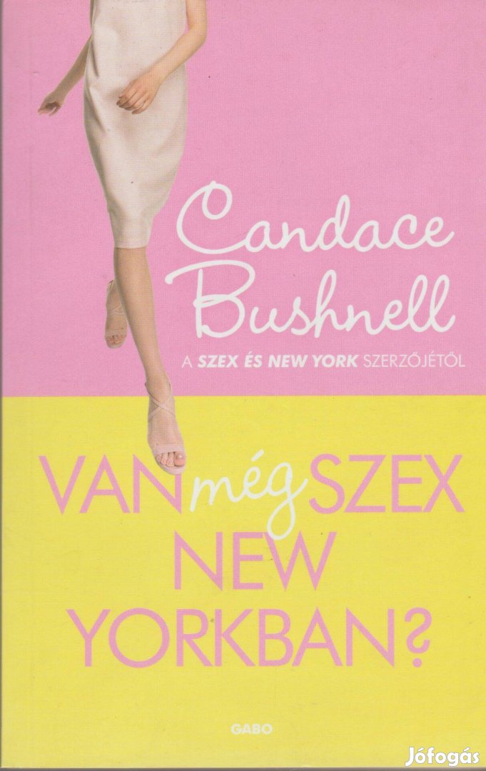 Candace Bushnell: Van még szex New Yorkban?