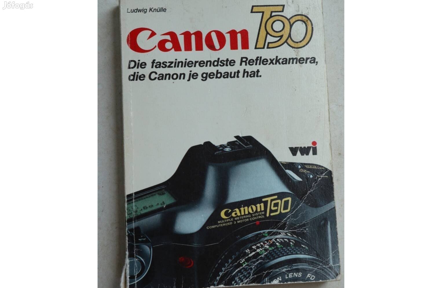 Canon T90 német nyelvű leírása a legteljesebb a világon 270 oldal