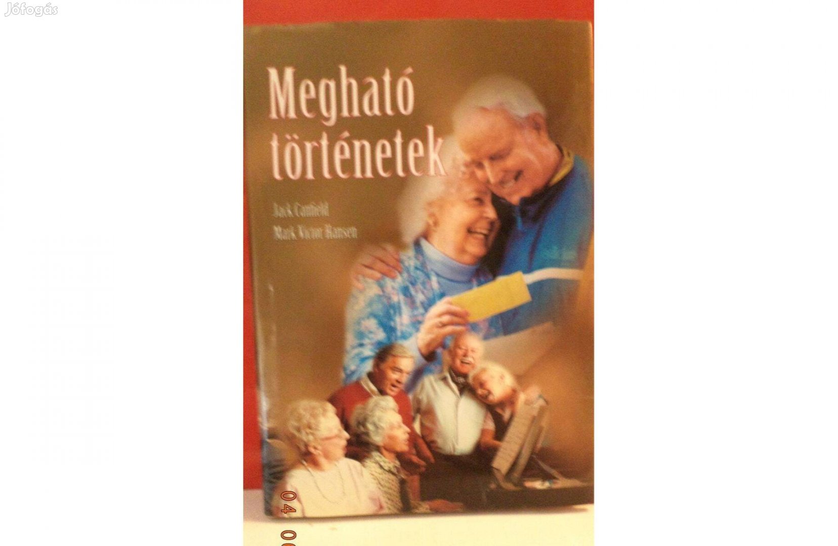 Cantield - Hansen: Megható történetek