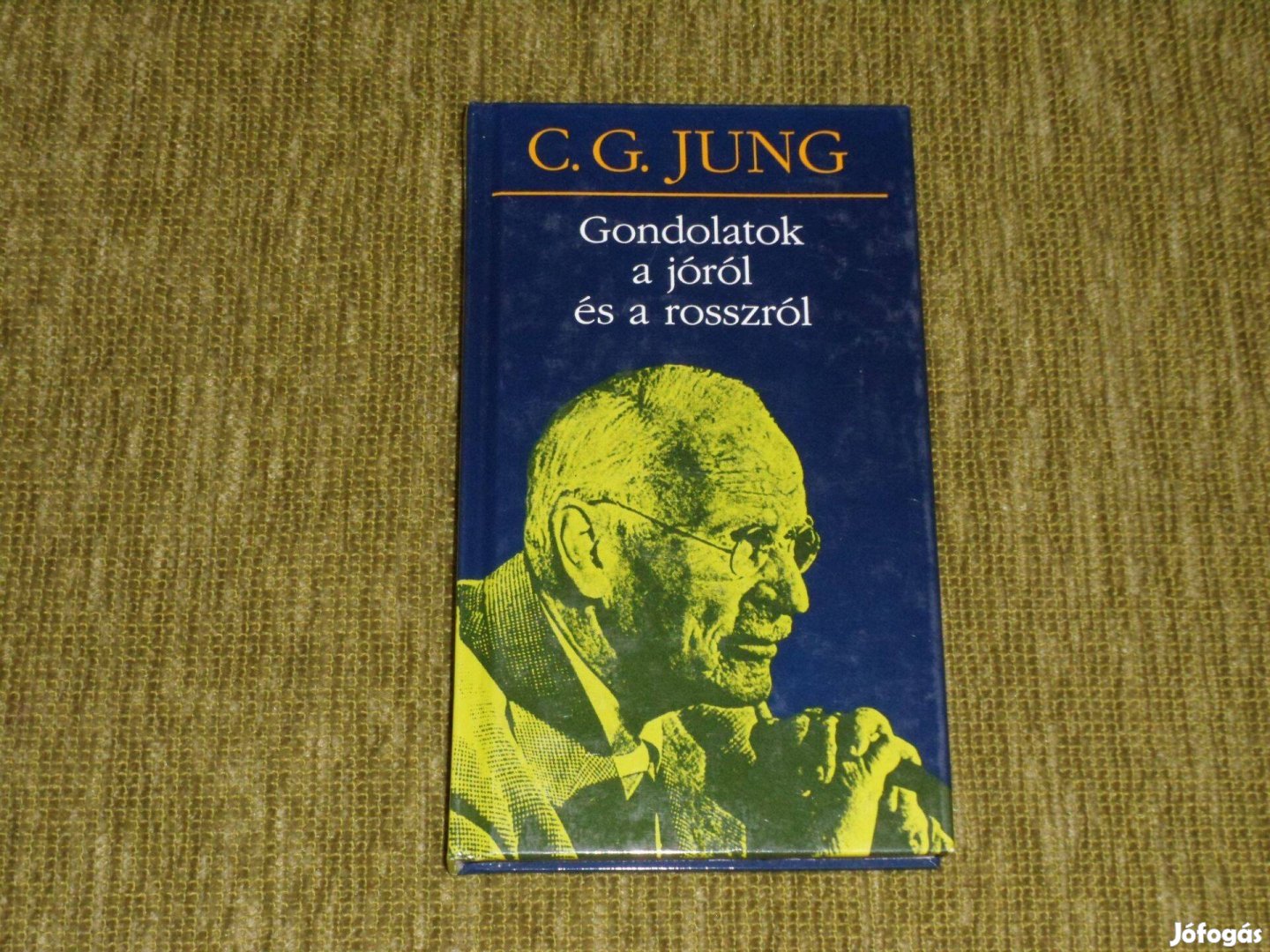 Carl Gustav Jung: Gondolatok a jóról és a rosszról