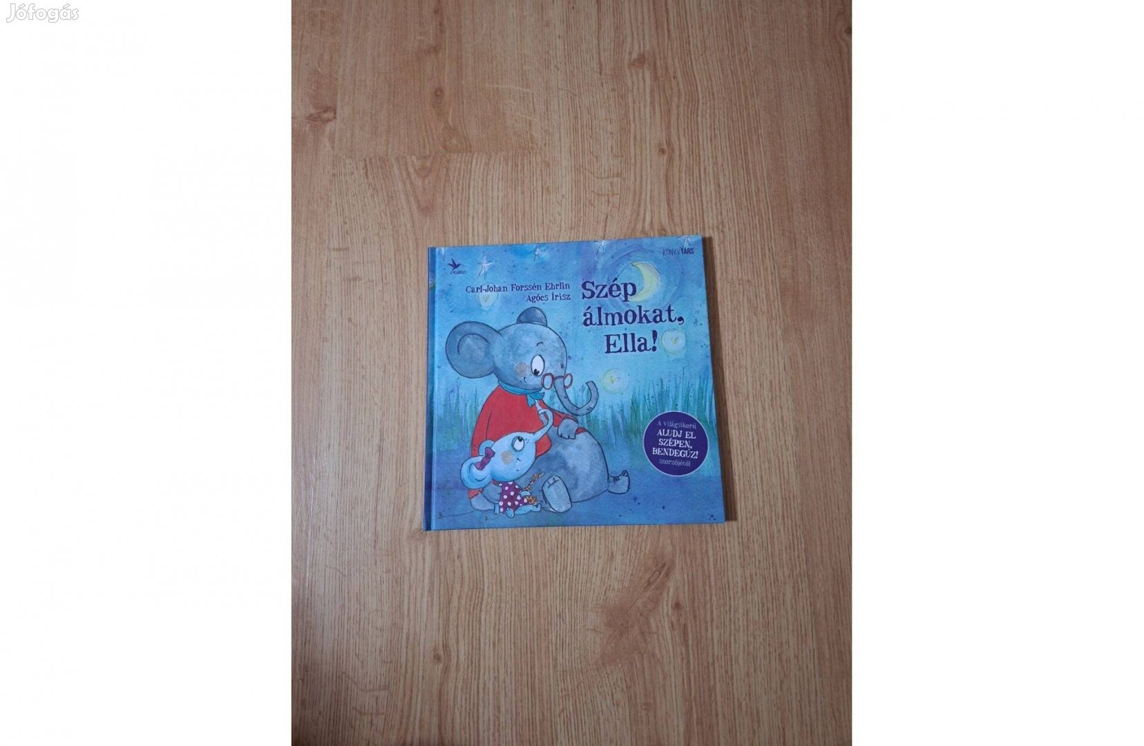 Carl-Johan Forssén Ehrlin Szép álmokat, Ella!