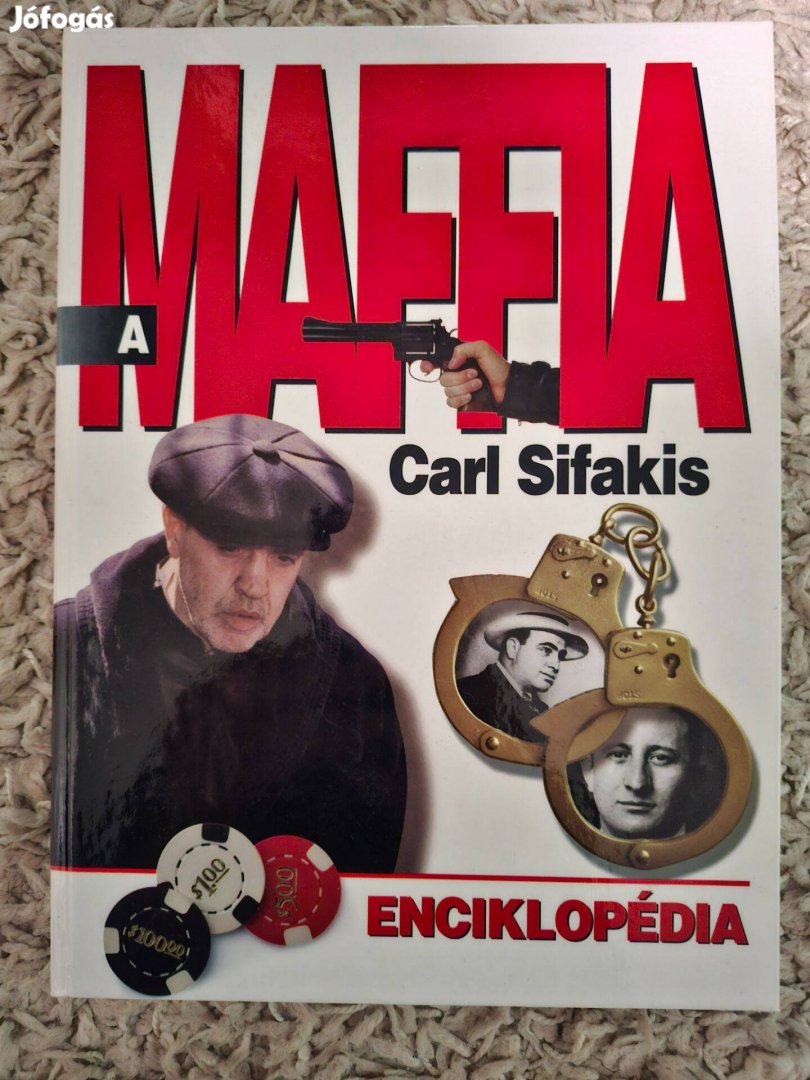 Carl Sifakis - A maffia enciklopédia