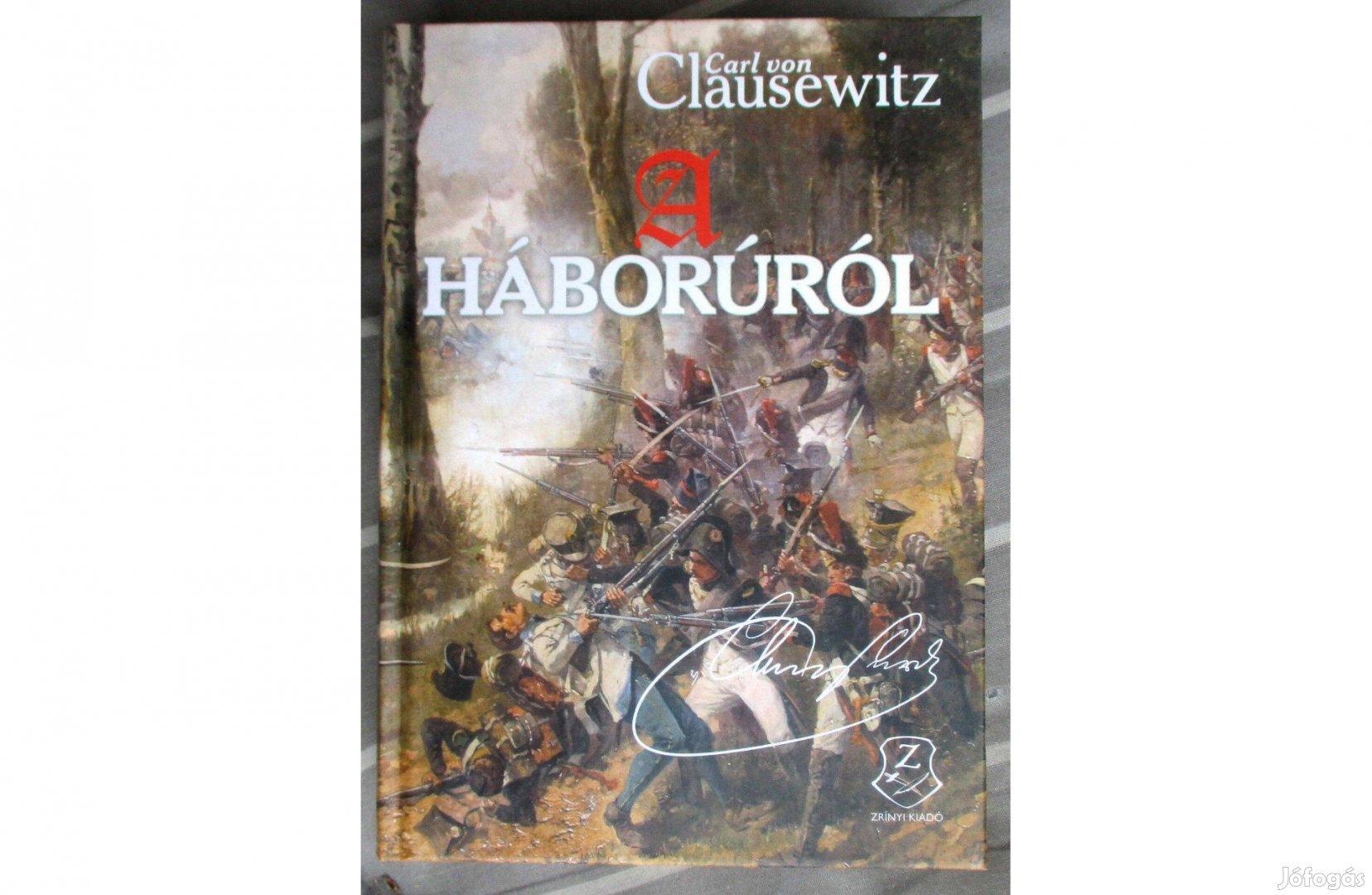 Carl von Clausewitz: A háborúról