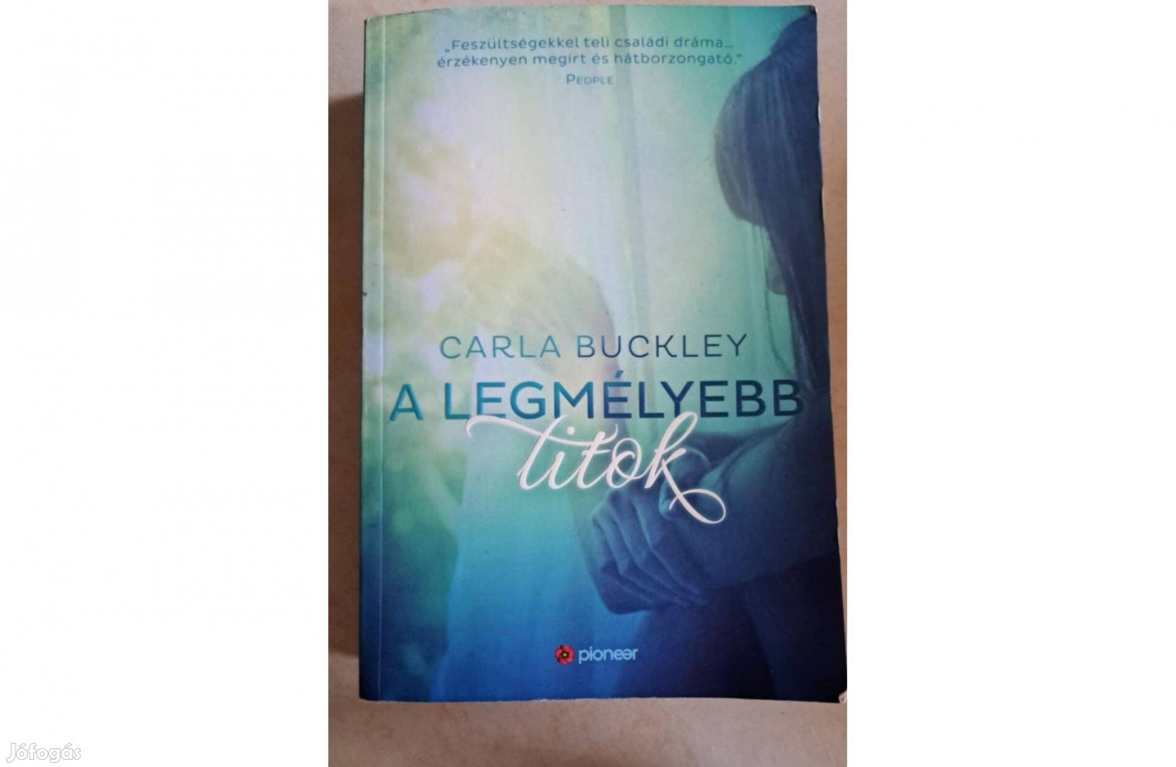 Carla Buckley: A legmélyebb titok