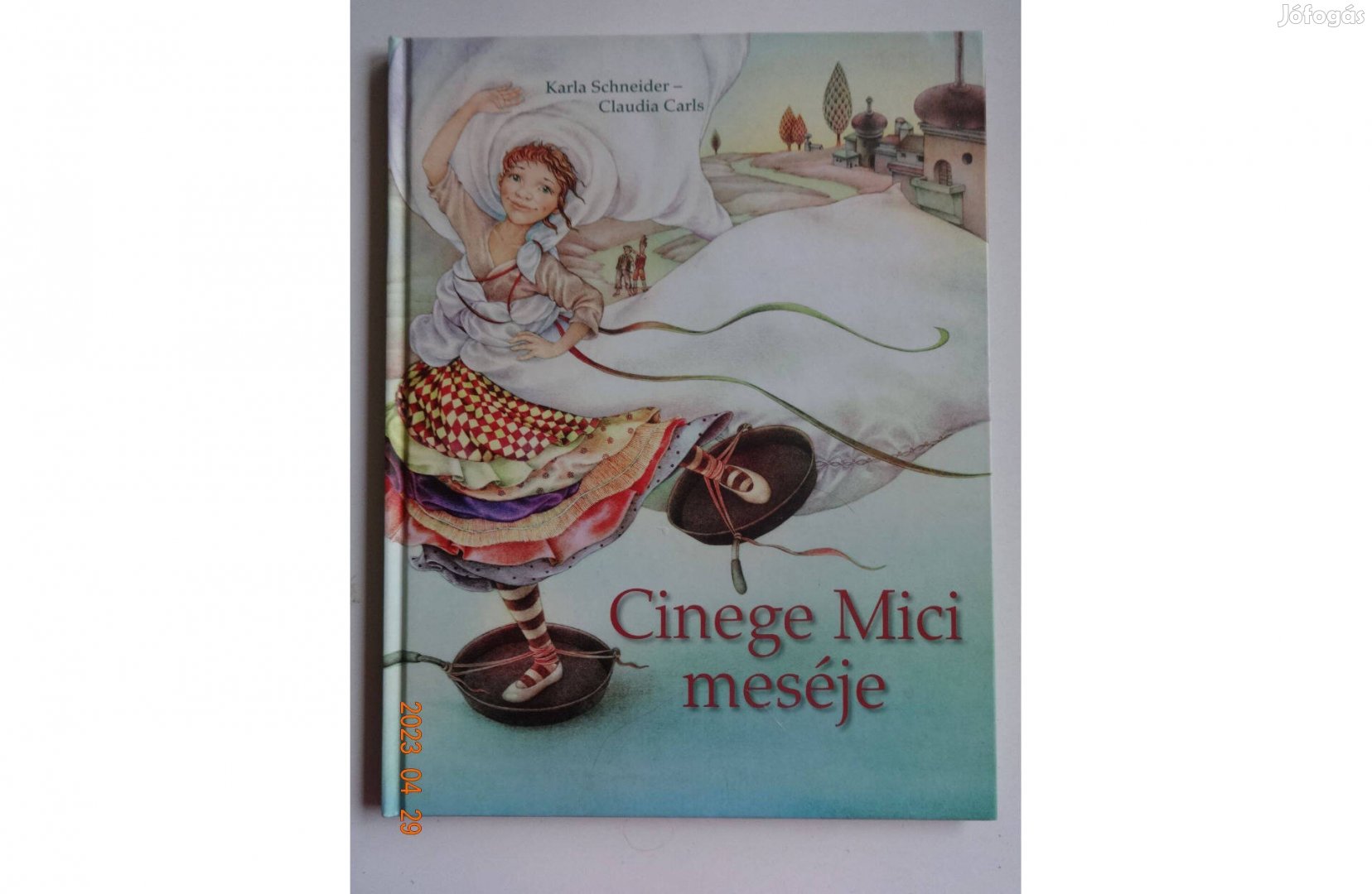 Carla Schneider: Cinege Mici meséje - mesekönyv Claudia Carls rajz