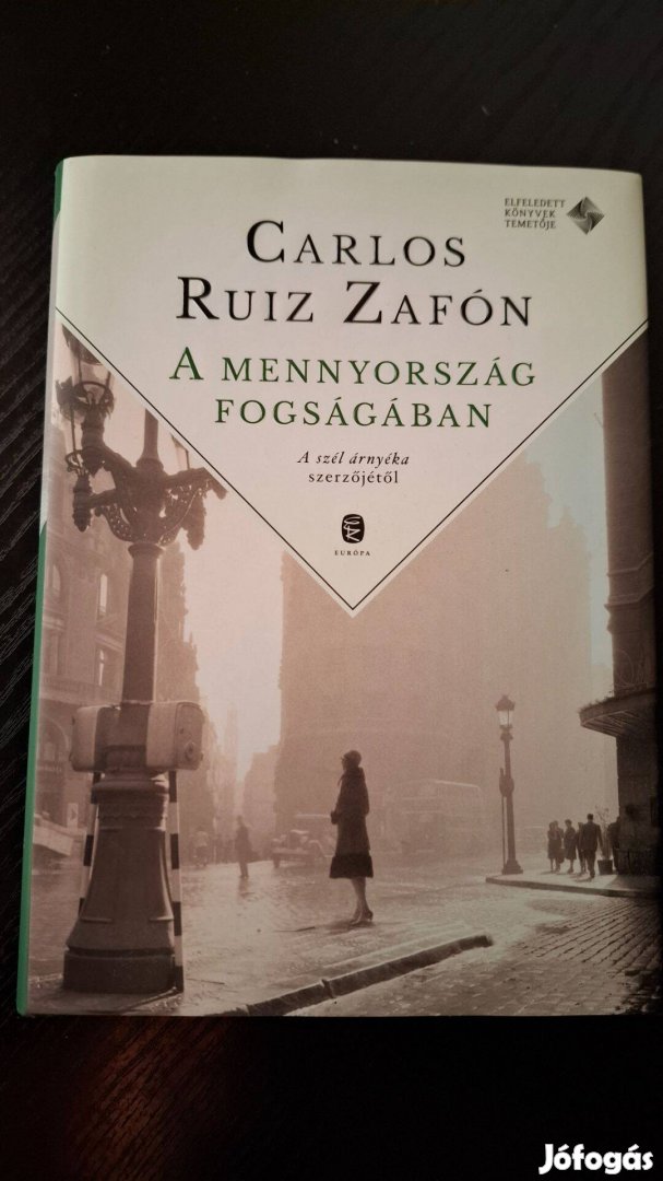 Carlos Ruiz Zafón: A mennyország fogságában