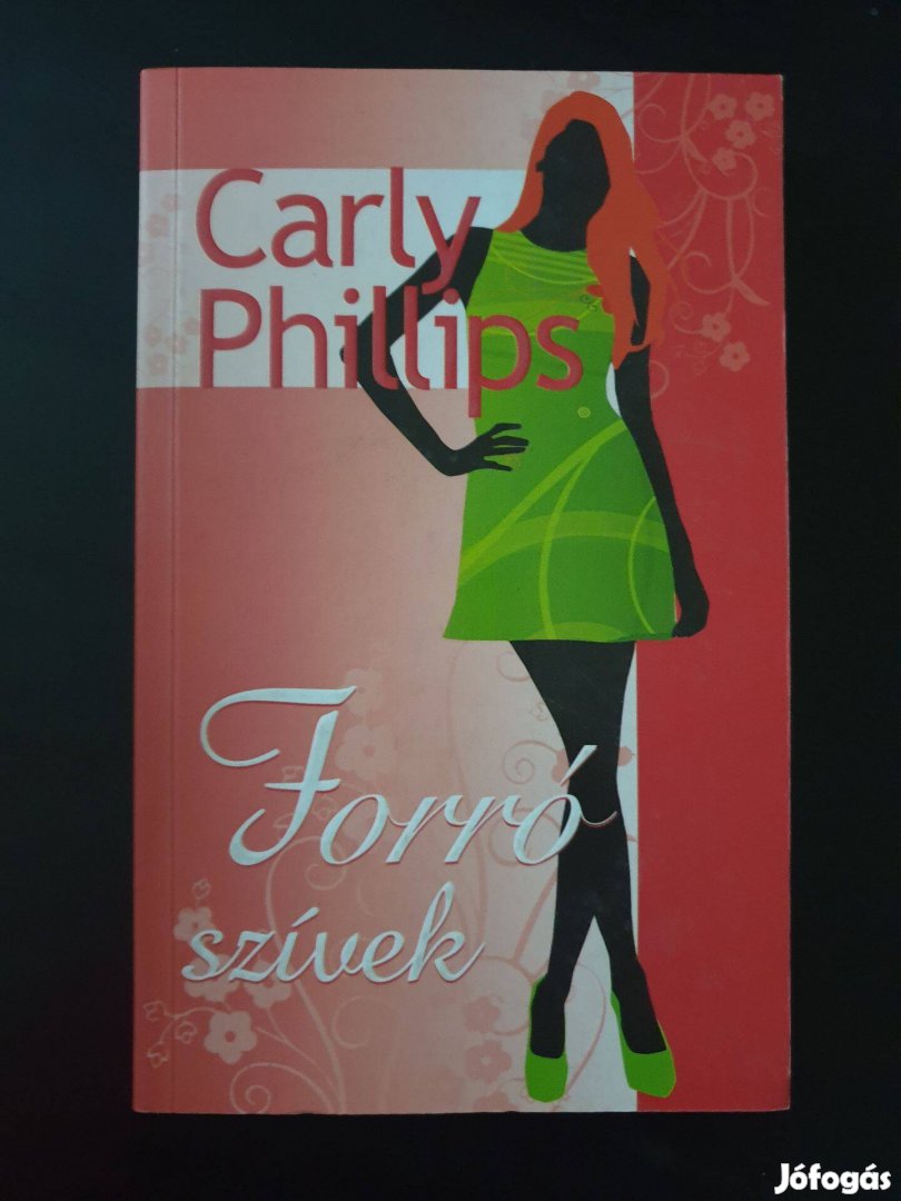 Carly Phillips - Forró szivek