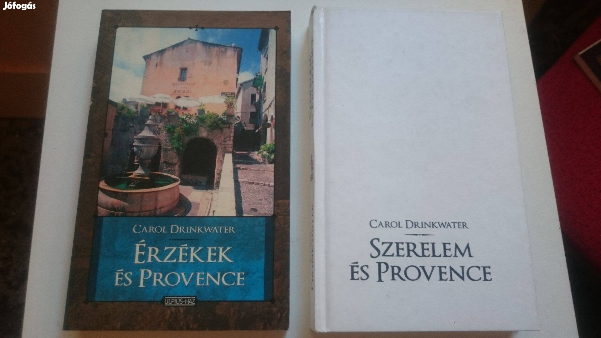 Carol Drinkwater: Szerelem és Provence - Érzékek és Provence +Toszkána