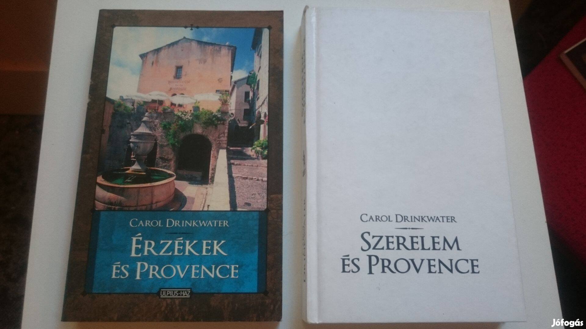 Carol Drinkwater: Szerelem és Provence - Érzékek és Provence +Toszkána