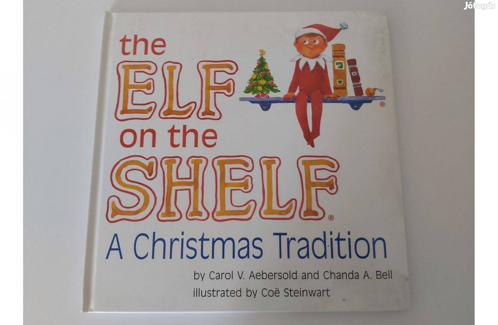 Carol V. Aebersold Chanda A. Bell: The Elf on the Shelf