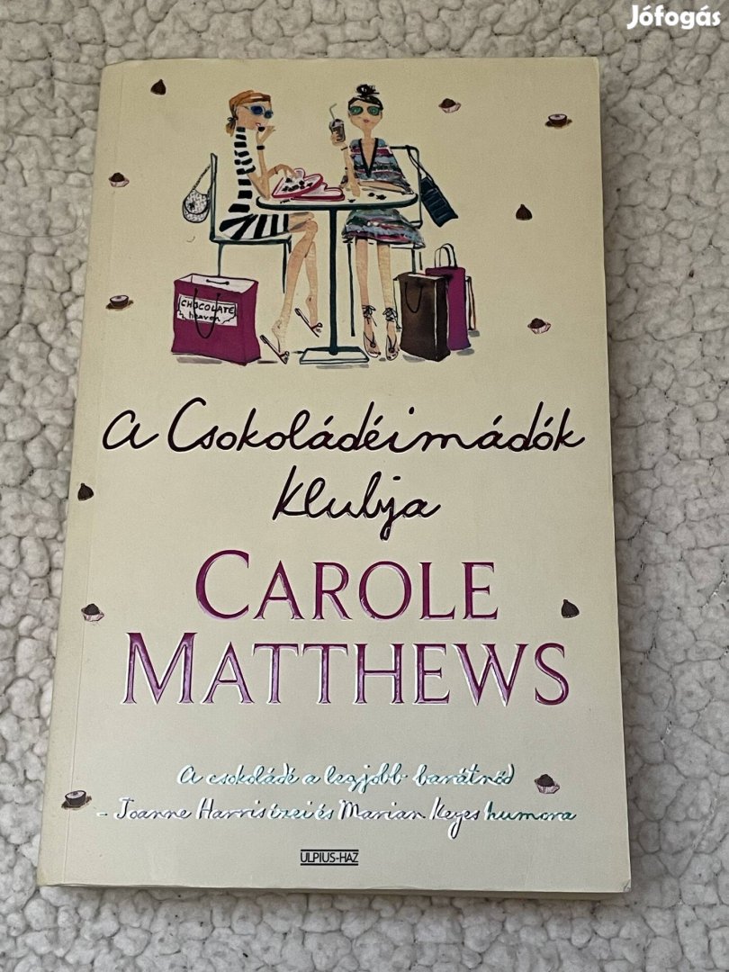 Carole Matthews: A Csokoládéimádók Klubja