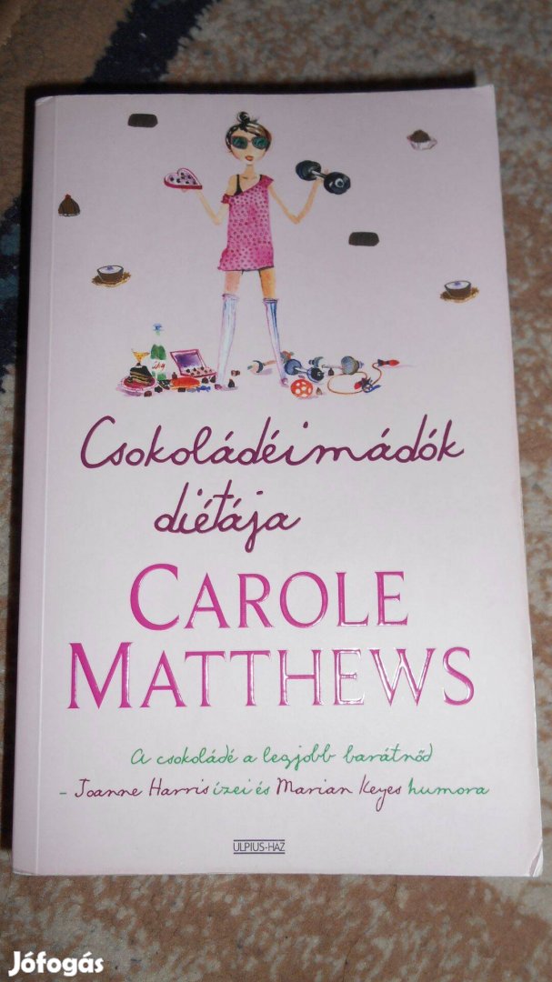 Carole Matthews: Csokoládéimádók diétája