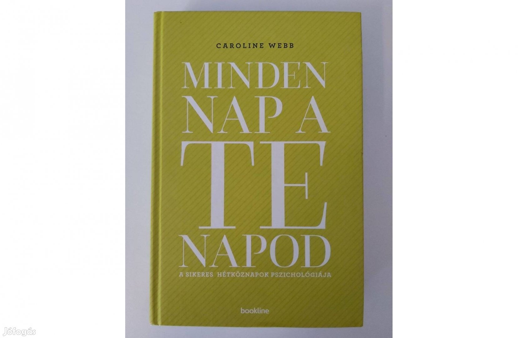 Caroline Webb: Minden nap a te napod