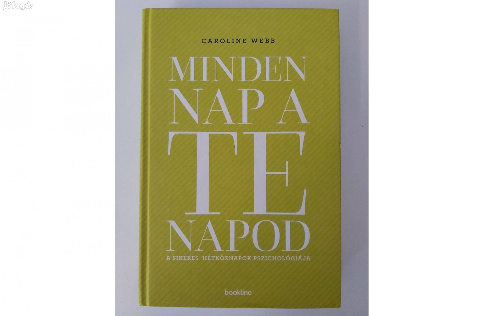 Caroline Webb: Minden nap a te napod