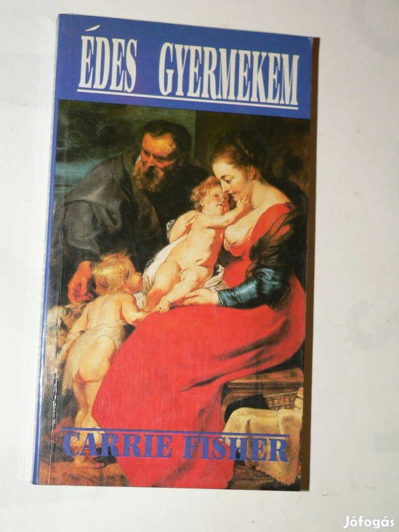 Carrie Fisher Édes gyermekem / könyv 1995 Vénusz könyvek