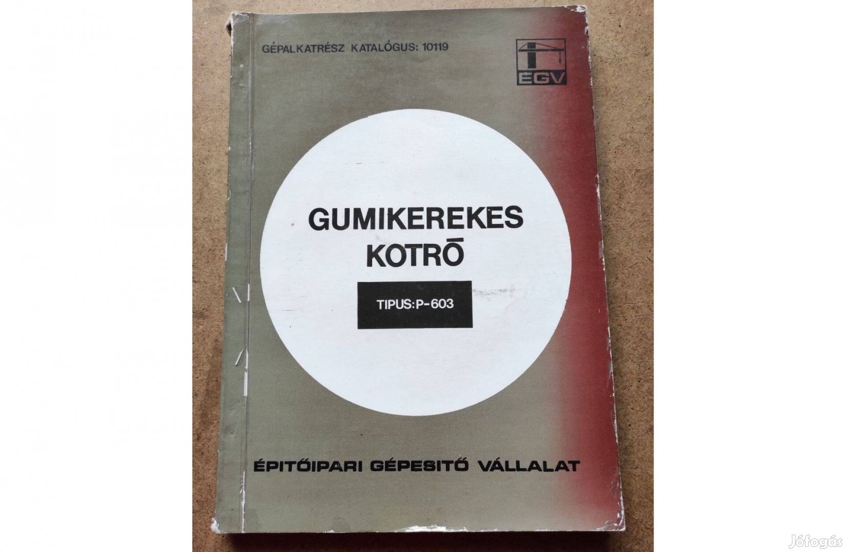 Castor P -603 Gumikerekes kotró alkatrészkatalógus