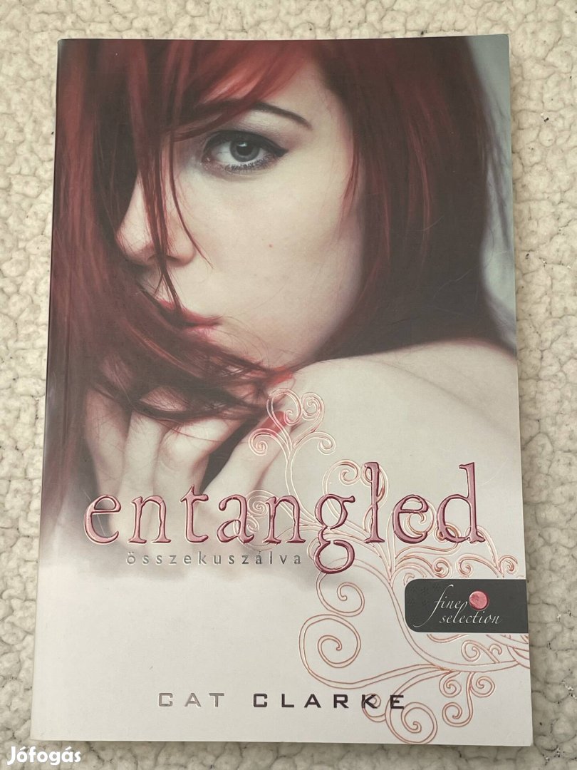 Cat Clark:  Entangled - Összekuszálva 