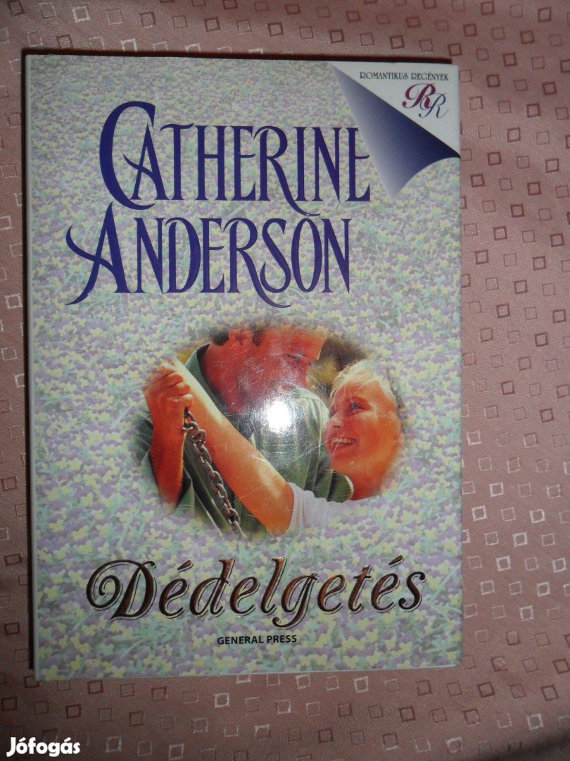 Catherine Anderson: Dédelgetés