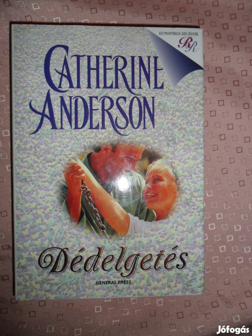 Catherine Anderson: Dédelgetés