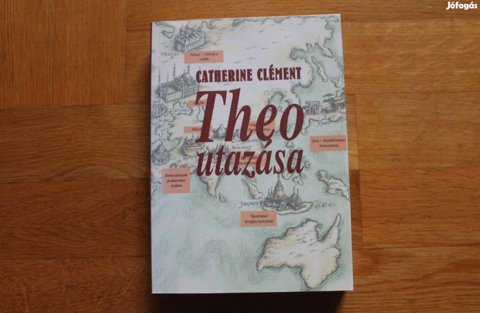 Catherine Clément - Theo utazása