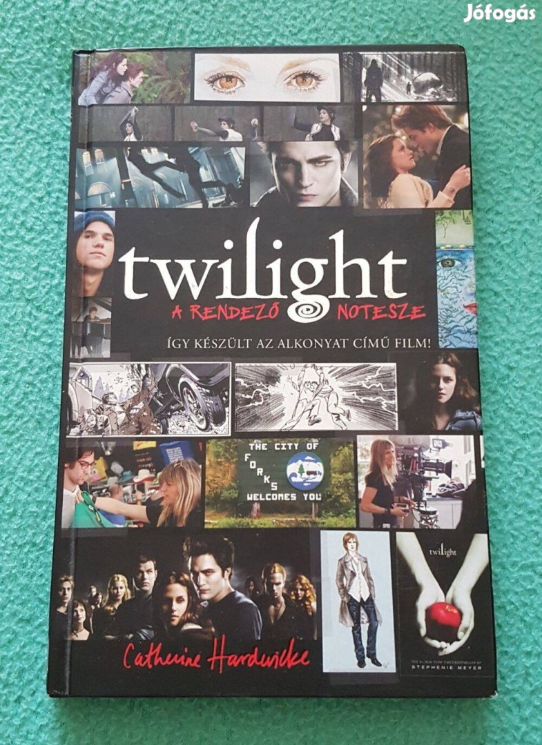 Catherine Hardwicke: Twilight - A rendező notesze könyv