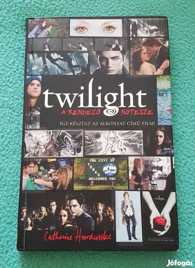 Catherine Hardwicke: Twilight - Alkonyat: A rendező notesze könyv