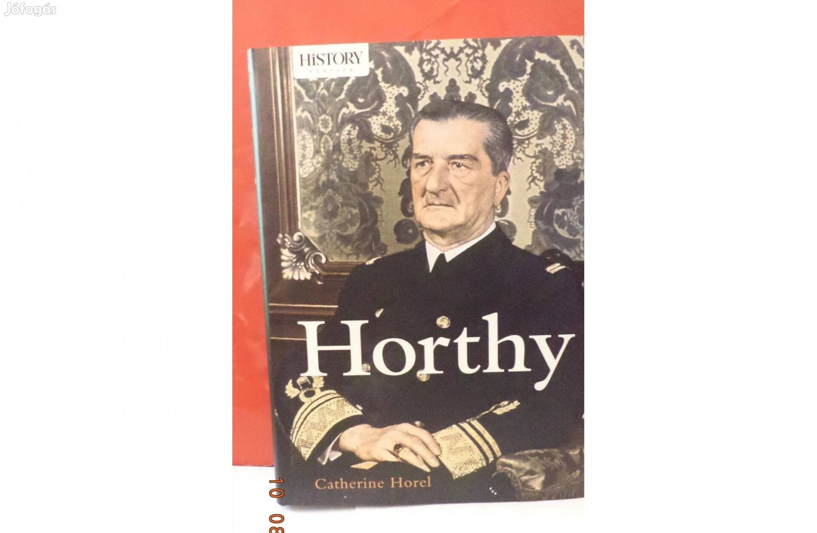 Catherine Horel: Horthy