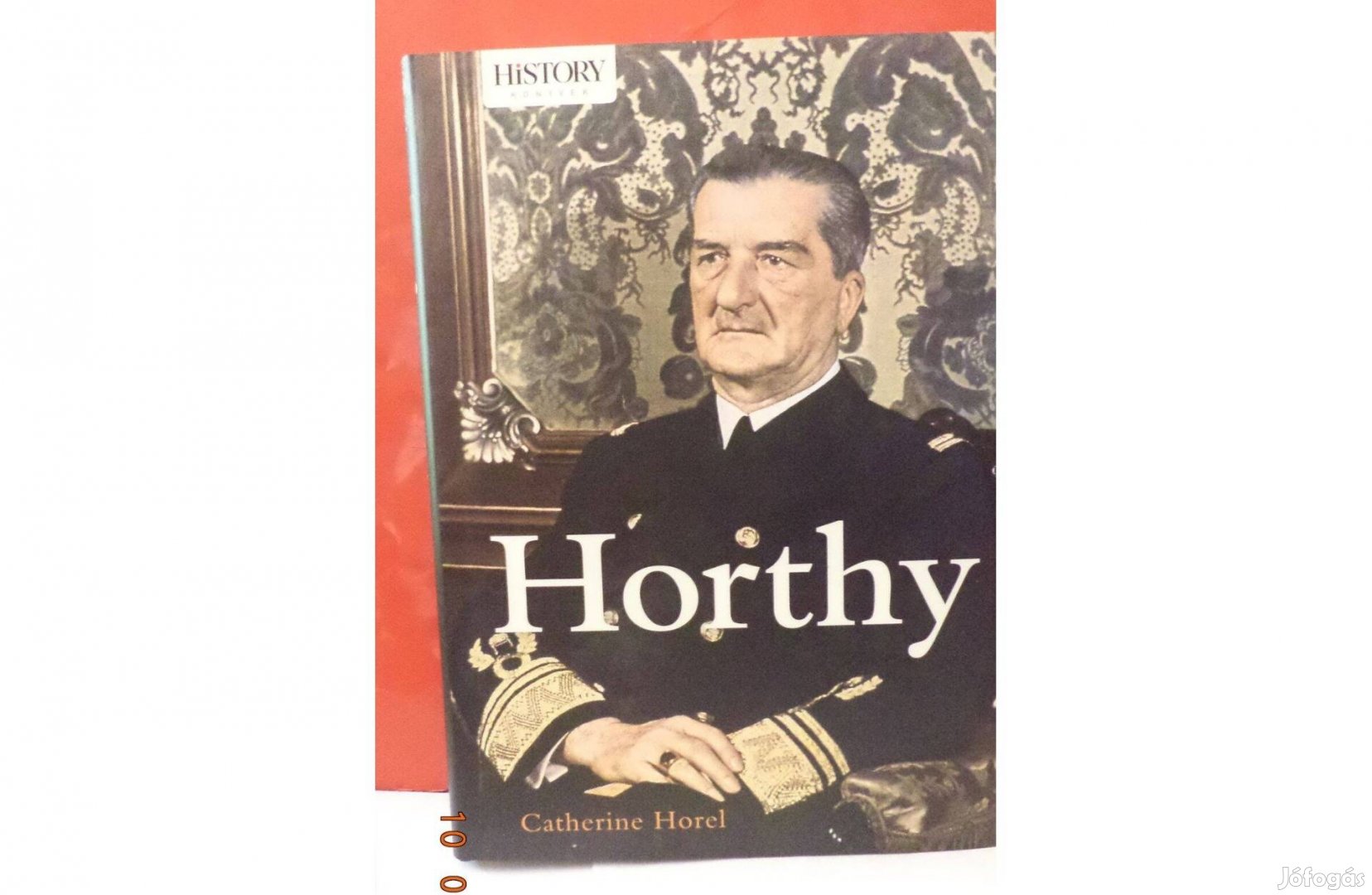Catherine Horel: Horthy