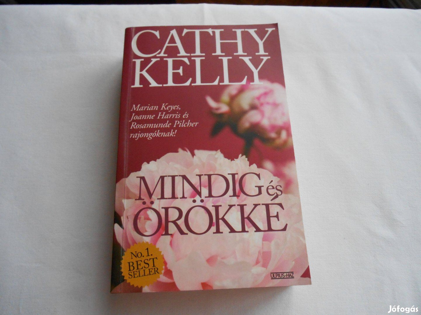 Cathy Kelly: Mindig és örökké