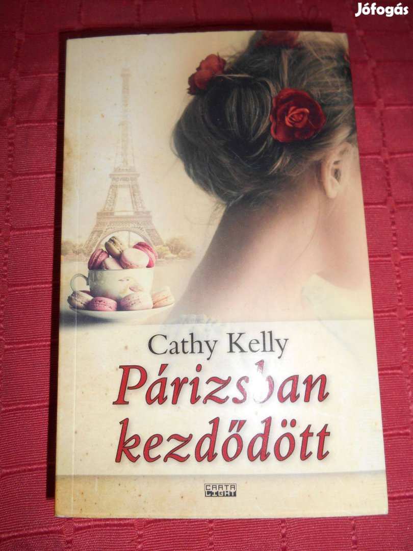 Cathy Kelly: Párizsban kezdődött