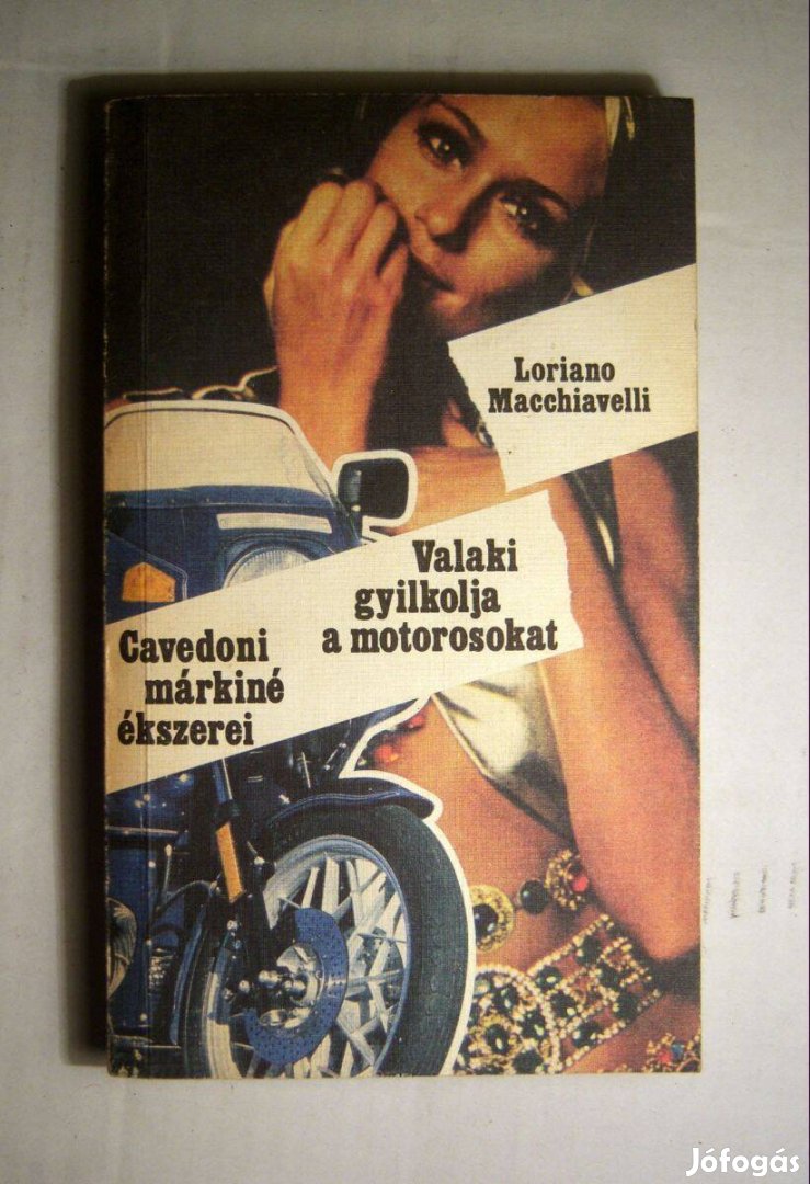 Cavedoni Márkiné Ékszerei + Valaki Gyilkolja a Motorosokat (3kép+tarta