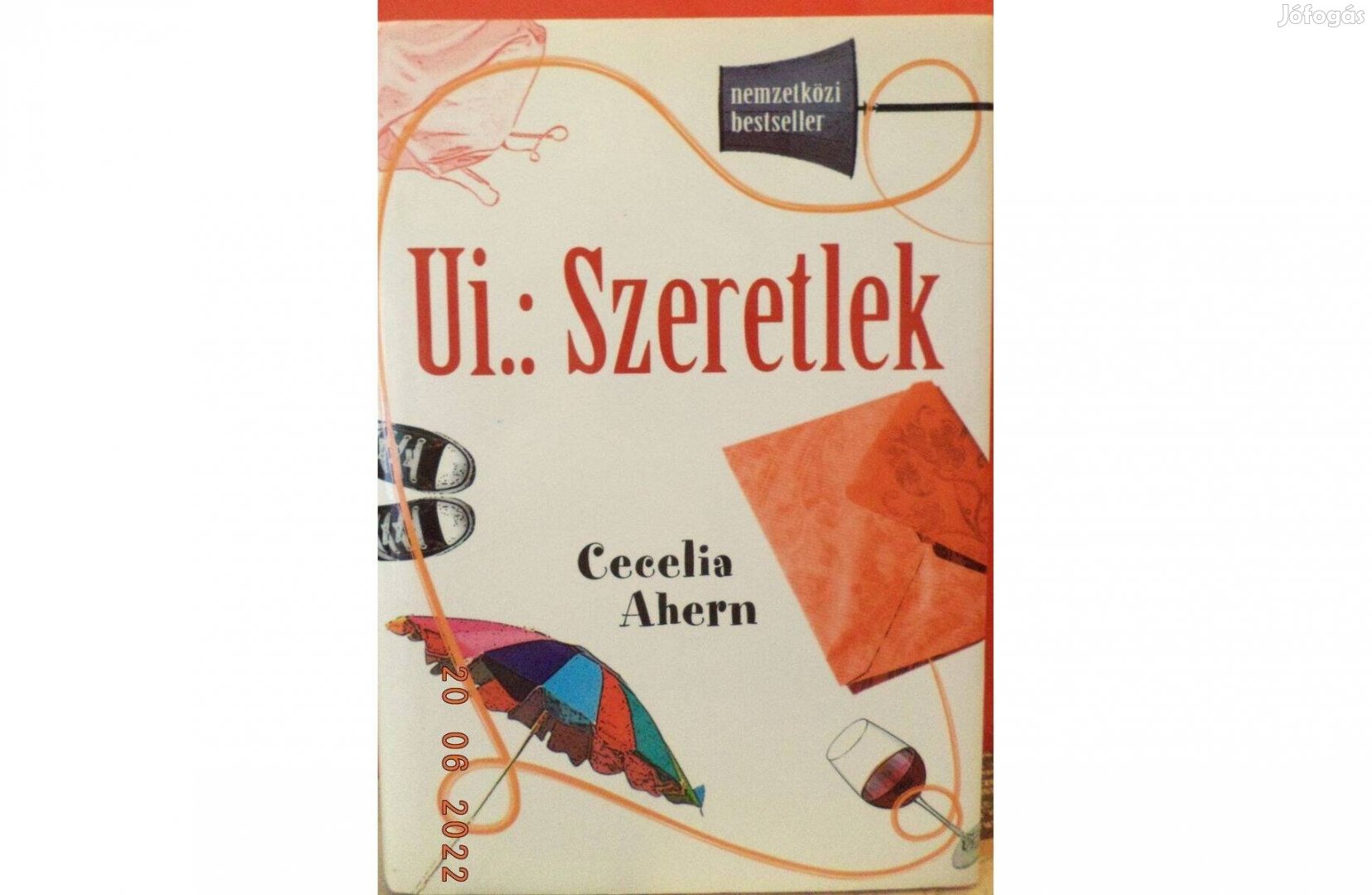 Cecelia Ahern: Ui: Szeretlek