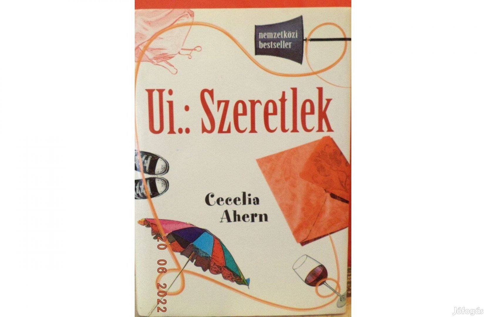 Cecelia Ahern: Ui.: Szeretlek