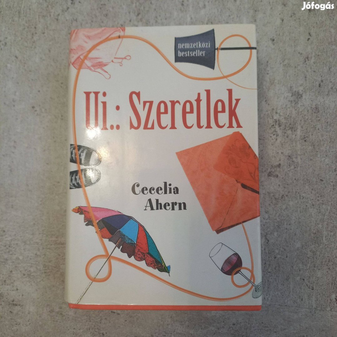 Cecelia Ahern: Ui.: Szeretlek