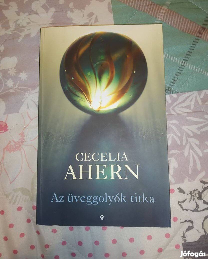 Cecelia Ahern - Az üveggolyók titka