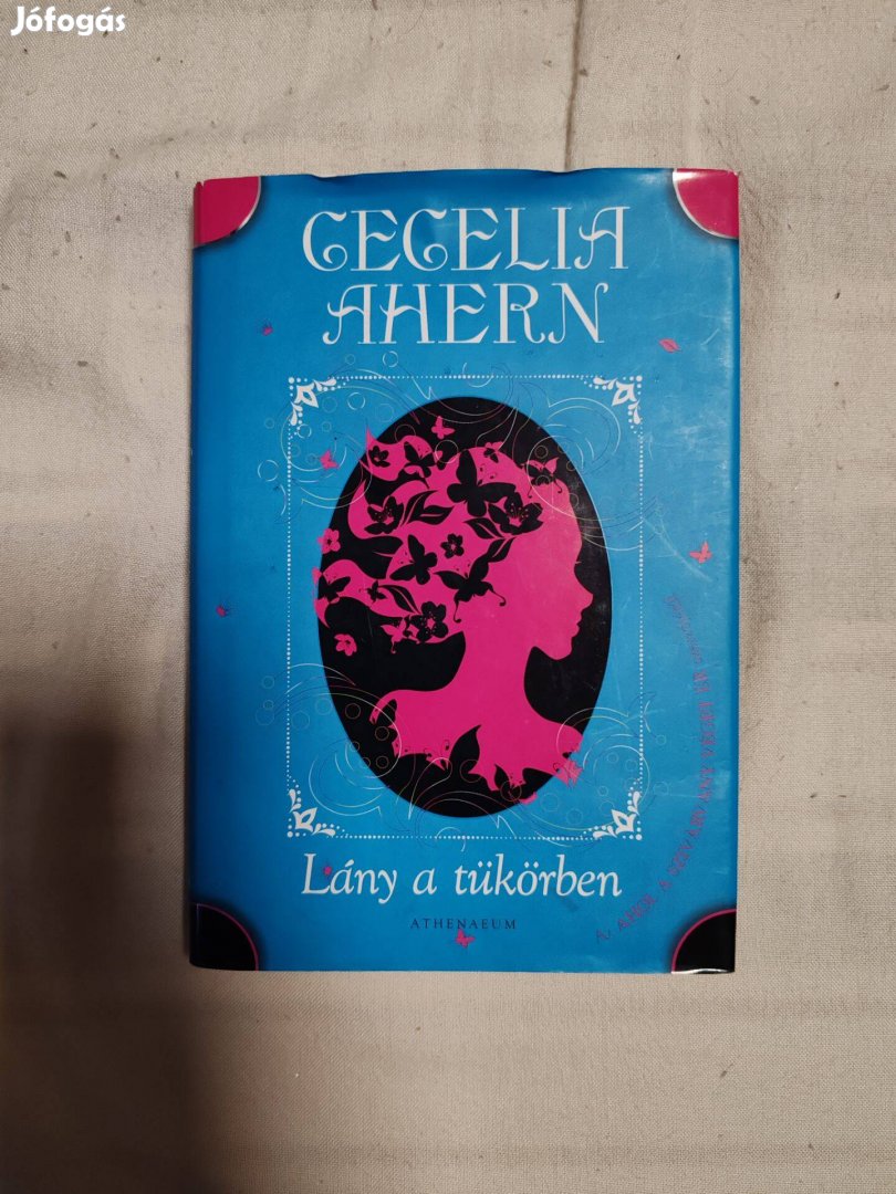 Cecelia Ahern - Lány a tükörben