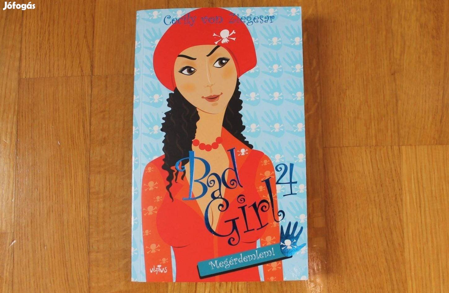 Cecily von Ziegesar - Bad Girl 4