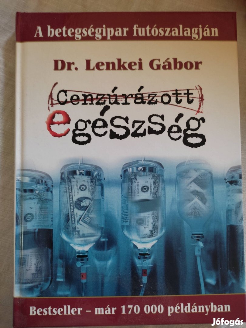 Cenzúrázott egészség Dr. Lenkei Gábor 