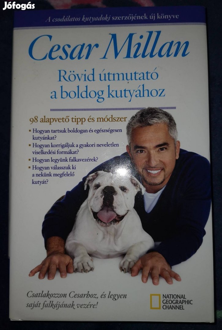 Cesar Millan: Rövid útmutató a boldog kutyához